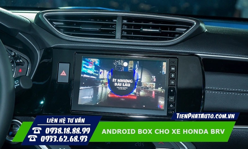 Android Box cho xe Honda BRV giúp đáp ứng các nhu cầu giải trí của bạn