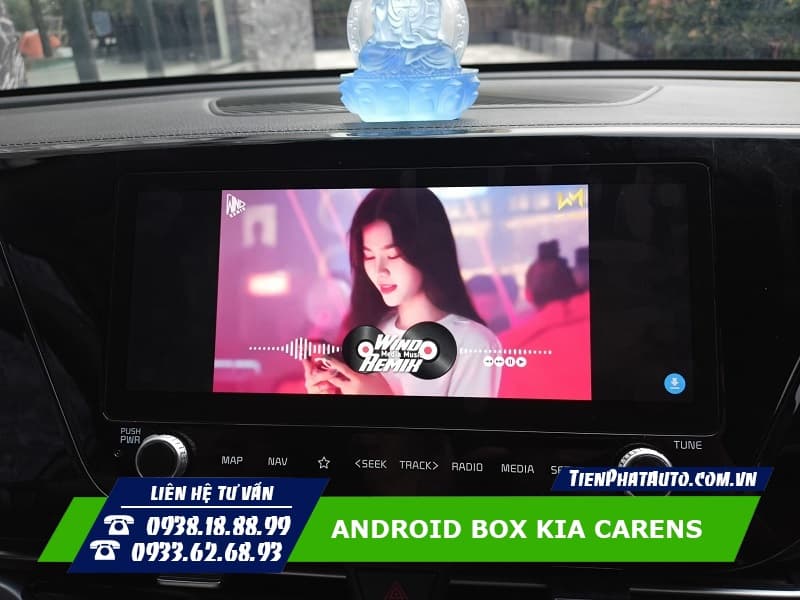 Android Box Kia Carens giúp đáp ứng các nhu cầu giải trí trên xe