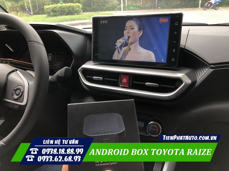 Android Box cho Toyota Raize đáp ứng mọi nhu cầu giải trí