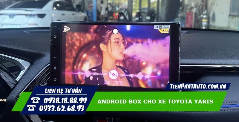 Android Box cho Toyota Yaris 2023 giúp đáp ứng nhu cầu giải trí