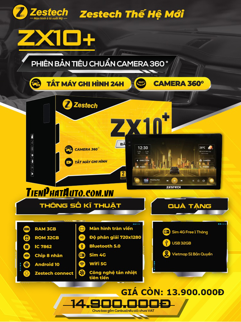Bảng giá màn hình Zestech ZX10 liền camera 360 bản tiêu chuẩn
