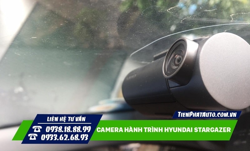 Lắp camera hành trình cho Hyundai Stargazer giúp bạn tự tin lái xe an toàn