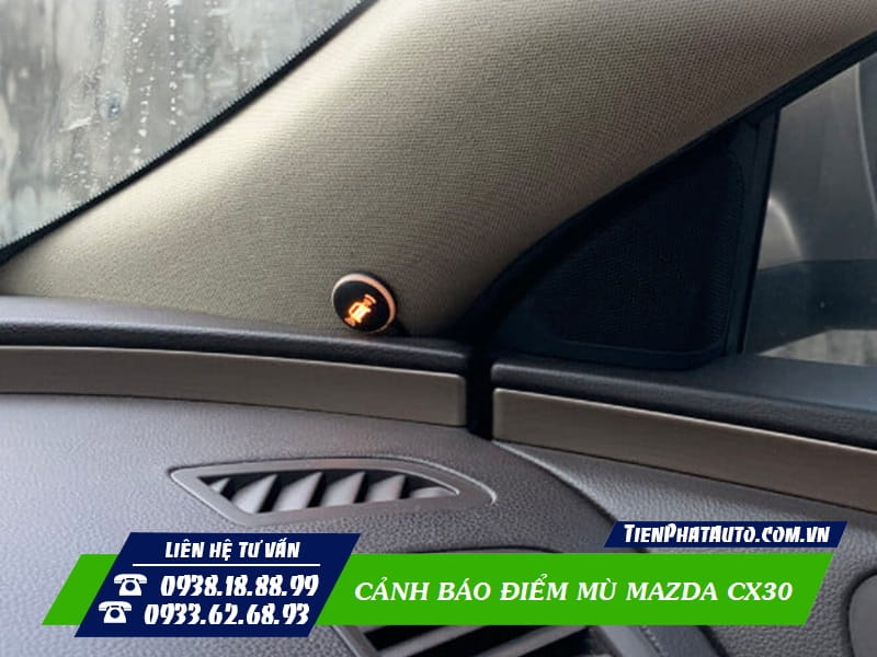 Hệ thống cảnh báo điểm mù gắn cột chữ A cho Mazda CX30