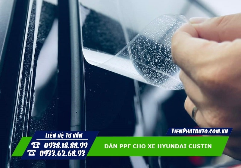 Dán PPF cho xe Hyundai Custin giúp tăng hiệu quả chống trầy