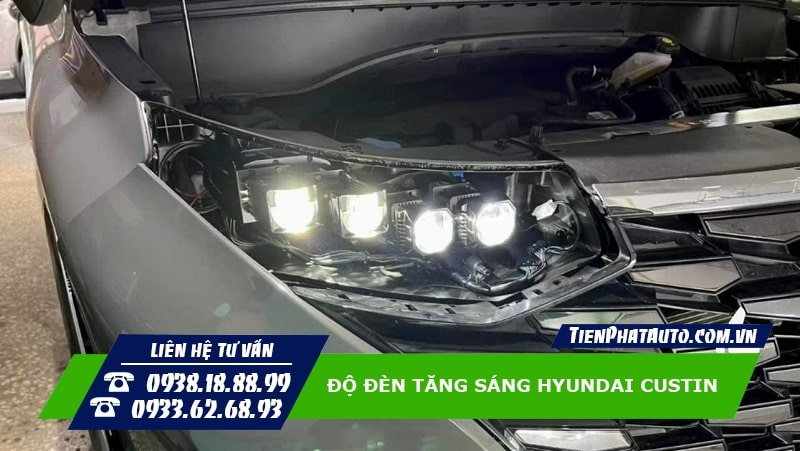 Tiến Phát Auto chuyên độ đèn tăng sáng cho xe Hyundai Custin