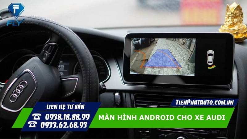 Màn hình Android Audi kết nối được nhiều thiết bị hỗ trợ lái xe an toàn