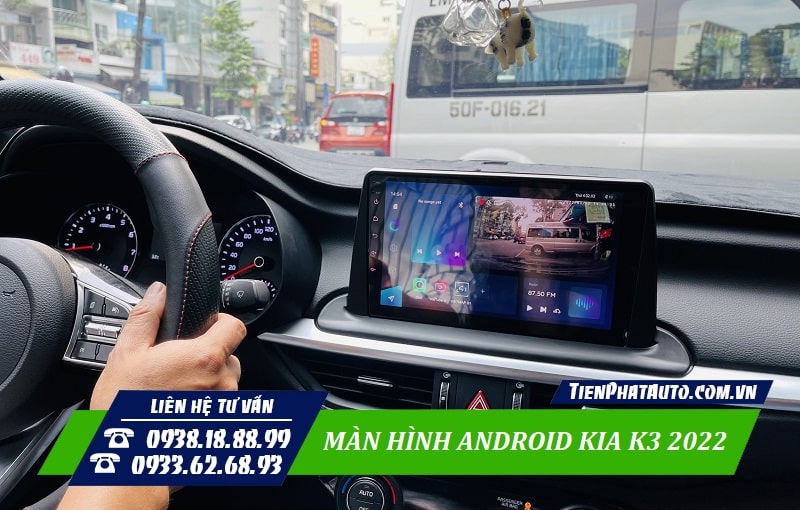 Tiến Phát Auto chuyên lắp màn hình Android cho Kia K3 2022