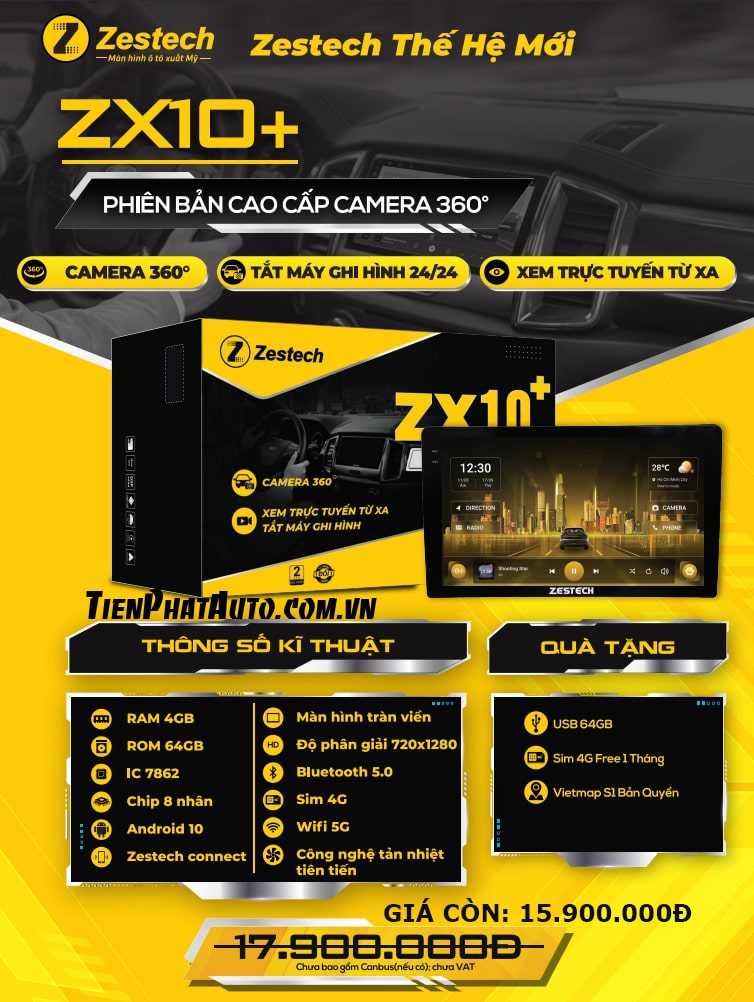 Bảng giá màn hình Zestech ZX10+ bản cao cấp liền camera 360