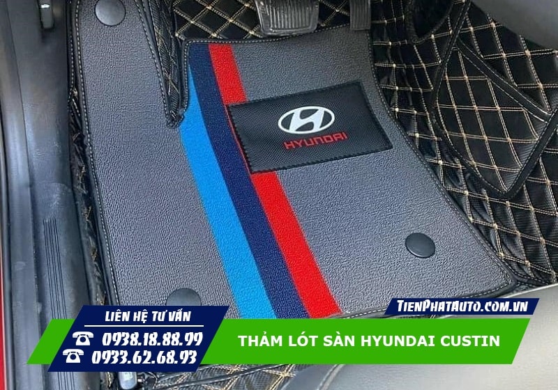 Thảm lót sàn cho Hyundai Custin giúp giữ vệ sinh hiệu quả
