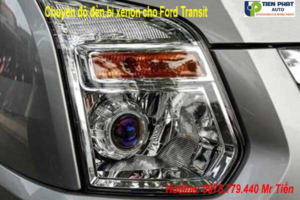 Độ Đèn Bi Xenon Cho Ford Transit 2014-2018 Chuyên Nghiệp Tại Tp.HCM