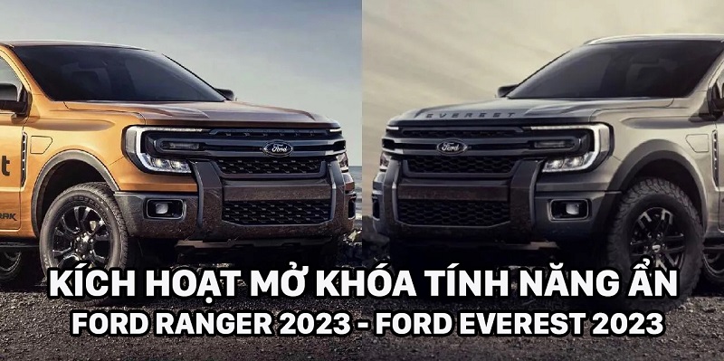 Kích Hoạt Tính Năng Ẩn Ford Ranger 2023 Ford Everest 2023
