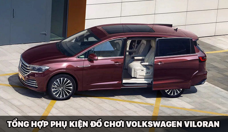 Tổng Hợp Phụ Kiện Đồ Chơi Cho Xe Volkswagen Viloran
